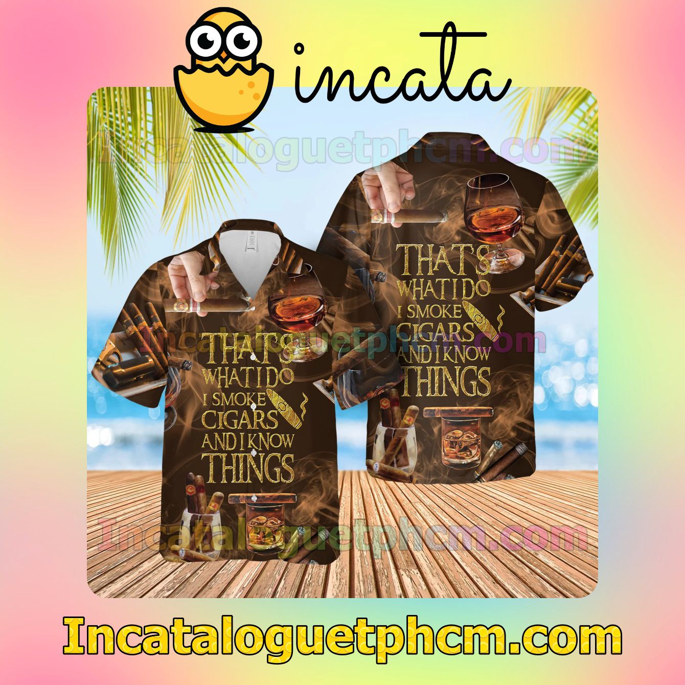 That's What I Do I Smoke Cigars And I Know Things Summer Beach Shirt