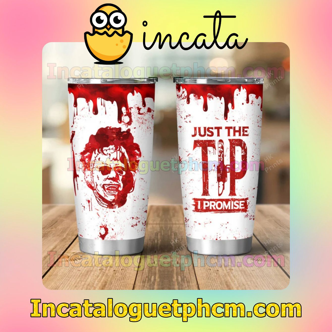 Leatherface Just The Tip I Promise Halloween Wine Tumbler